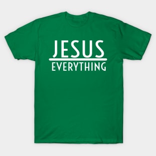 Jesus Over Everything Religious Christian T-Shirt